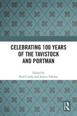 Celebrating 100 years of the Tavistock and Portman