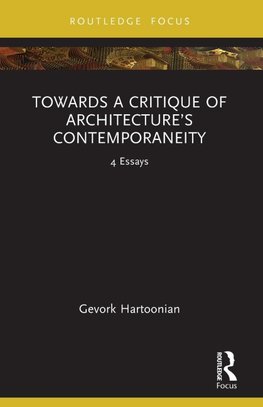 Towards a Critique of Architecture's Contemporaneity