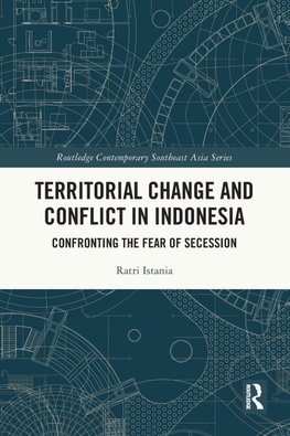 Territorial Change and Conflict in Indonesia