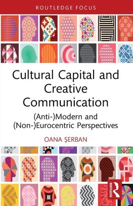 Cultural Capital and Creative Communication