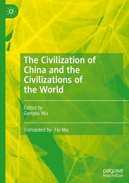 The Civilization of China and the Civilizations of the World