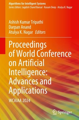 Proceedings of World Conference on Artificial Intelligence: Advances and Applications