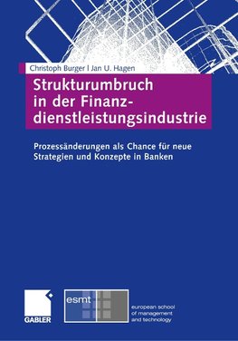 Strukturumbruch in der Finanzdienstleistungsindustrie