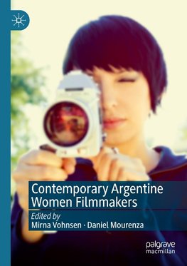 Contemporary Argentine Women Filmmakers