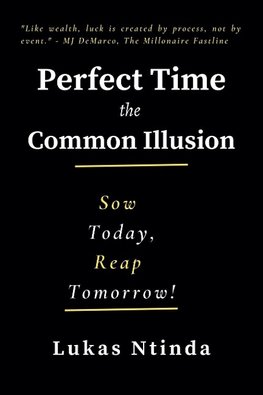 Perfect Time, The Common Illusion