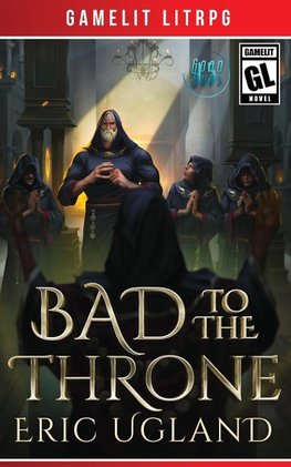 Bad to the Throne