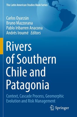 Rivers of Southern Chile and Patagonia