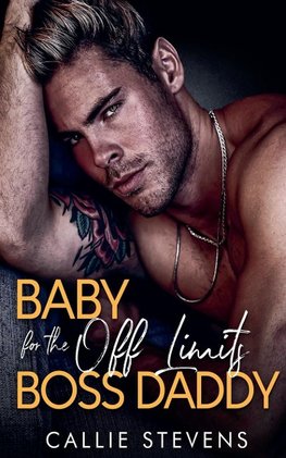 Baby For The Off Limits Boss Daddy