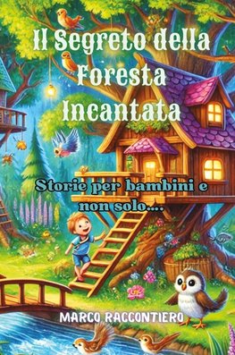 Il Segreto della Foresta Incantata