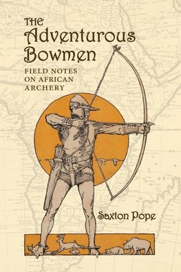 The Adventurous Bowmen