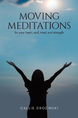 Moving Meditations