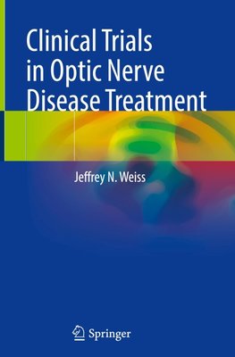 Clinical Trials in Optic Nerve Disease Treatment