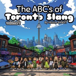 The ABC's of Toronto Slang