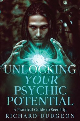 Unlocking Your Psychic Potential