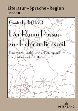 Der Raum Passau zur Reformationszeit