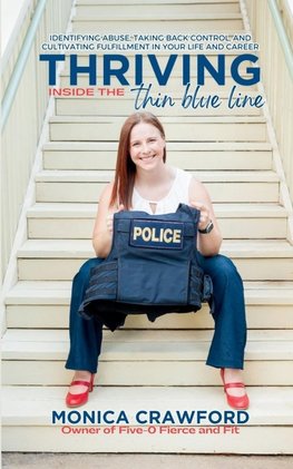 Thriving Inside the Thin Blue Line