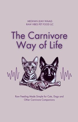 The Carnivore Way of Life