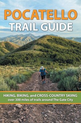 Pocatello Trail Guide