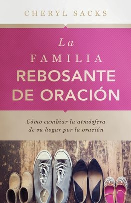 La familia rebosante de oracion