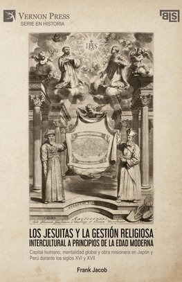 Los jesuitas y la gestión religiosa intercultural a principios de la Edad Moderna