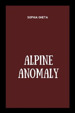 Alpine Anomaly