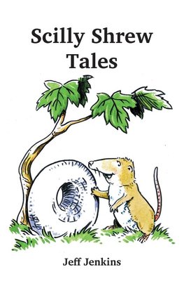 Scilly Shrew Tales