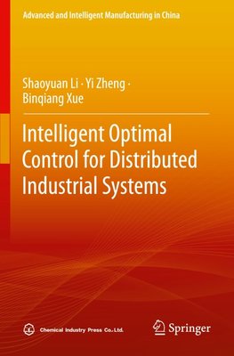 Intelligent Optimal Control for Distributed Industrial Systems