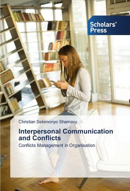 Interpersonal Communication and Conflicts