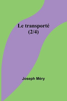 Le transporté (2/4)