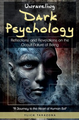 Unraveling Dark Psychology