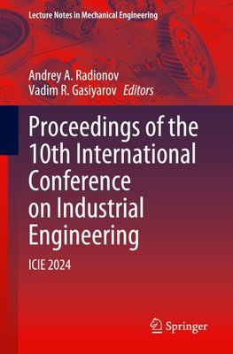 Proceedings of the 10th International Conference on Industrial Engineering