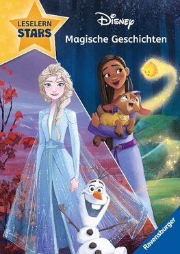 Disney: Magische Geschichten aus "Die Eiskönigin" und "Wish" - Lesen lernen mit den Leselernstars - Erstlesebuch - Kinder ab 6 Jahren - Lesen üben 1. Klasse