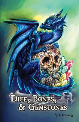 Dice, Bones, and Gemstones