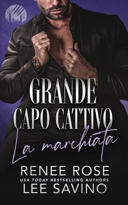 Grande capo cattivo -  La marchiata