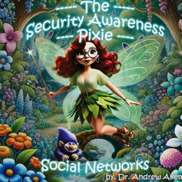 The Security Awareness Pixie - Social Networks