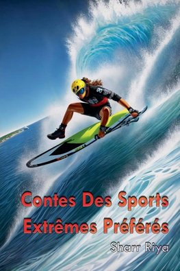 Contes Des Sports Extrêmes Préférés