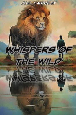 Whispers of the Wild