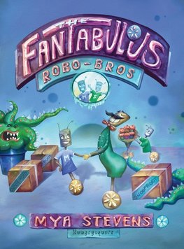 The Fantabulous Robo-Bros