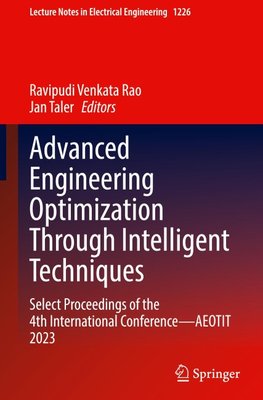 Advanced Engineering Optimization Through Intelligent Techniques