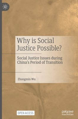 Why is Social Justice Possible?