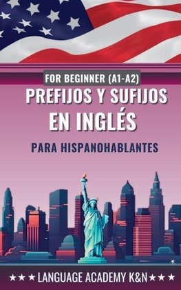 Prefijos y sufijos en inglés para hispanohablantes