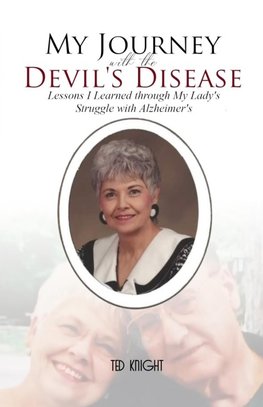 My Journey with the Devil's Disease