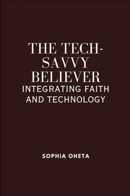 The Tech-Savvy Believer