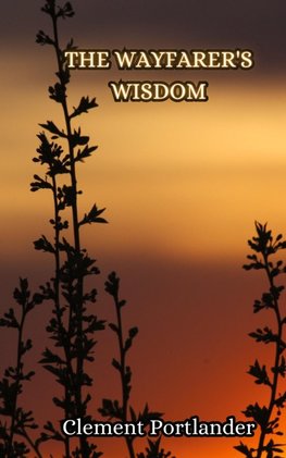 The Wayfarer's Wisdom