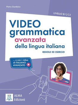 Videogrammatica avanzata della lingua italiana. Übungsbuch + Videos online