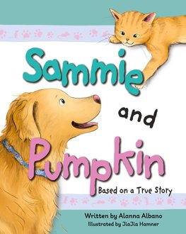 Sammie and Pumpkin (Based on a True Story)