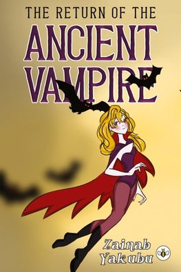 The Return of the Ancient Vampire