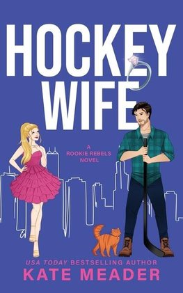 Hockey Wife (A Rookie Rebels Novel)