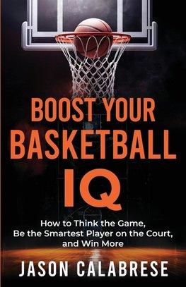 Boost Your Basketball IQ