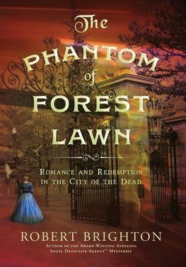 The Phantom of Forest Lawn